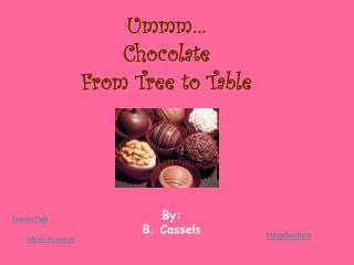 Ummm… Chocolate From Tree to Table
