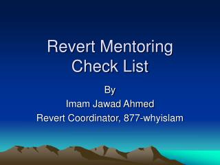 Revert Mentoring Check List