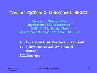 Test of QCD in 2-5 GeV with BESII