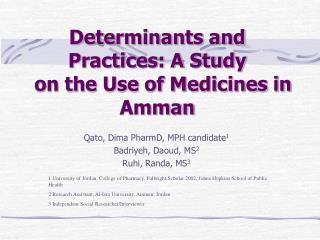 Determinants and Practices: A Study on the Use of Medicines in Amman