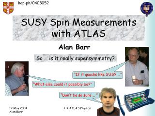 SUSY Spin Measurements with ATLAS