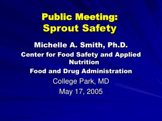 Public Meeting: Sprout Safety