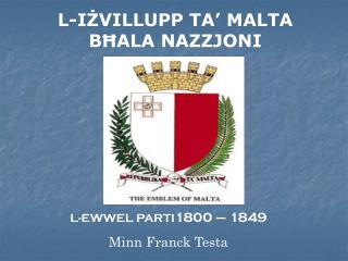 L-I Ż VILLUPP TA’ MALTA B Ħ ALA NAZZJONI