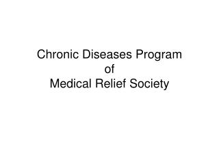 Chronic Diseases Program of Medical Relief Society