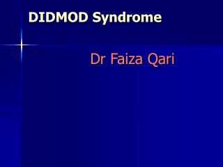 DIDMOD Syndrome