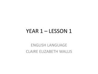 YEAR 1 – LESSON 1