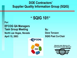 DOE Contractors’ Supplier Quality Information Group (SQIG)