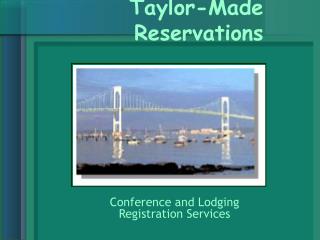 Taylor-Made Reservations