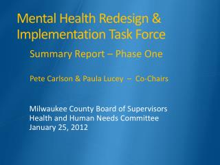 Mental Health Redesign &amp; Implementation Task Force