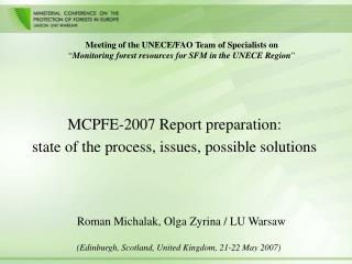 MCPFE-2007 Report preparation: state of the process, issues, possible solutions
