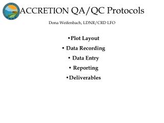 ACCRETION QA/QC Protocols Dona Weifenbach, LDNR/CRD LFO