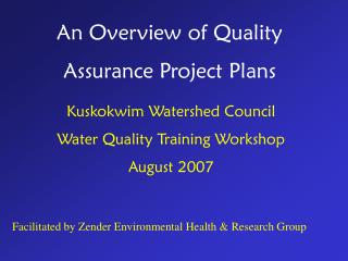 An Overview of Quality Assurance Project Plans