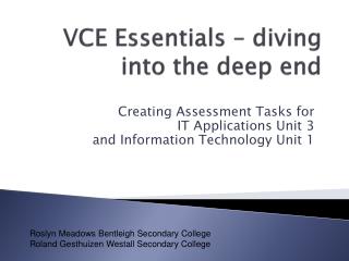 VCE Essentials – diving into the deep end