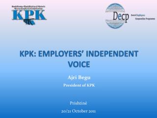 KPK: EMPLOYERS’ INDEPENDENT VOICE