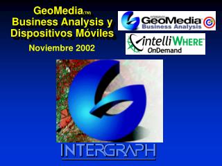 GeoMedia (TM) Business Analysis y Dispositivos Móviles