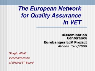 The European Network for Quality Assurance in VET