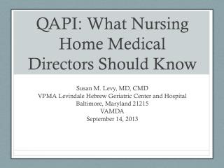 QAPI: What Nursing Home Medical Directors Should Know