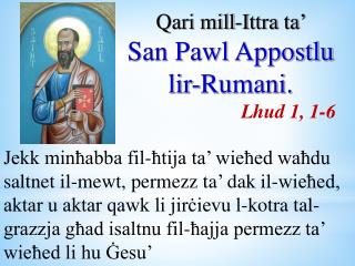 Qari mill-I ttra ta’ San Pawl Appostlu lir-Rumani . Lhud 1, 1-6