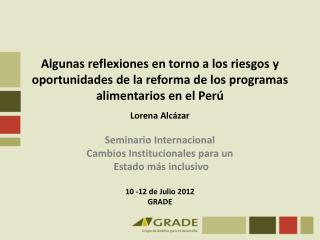 Lorena Alcázar Seminario Internacional Cambios Institucionales para un Estado más inclusivo