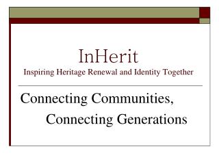 InHerit Inspiring Heritage Renewal and Identity Together