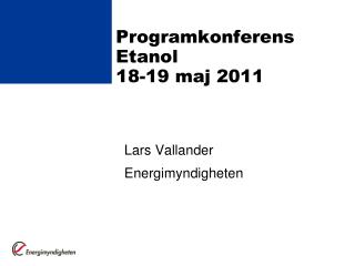 Programkonferens Etanol 18-19 maj 2011