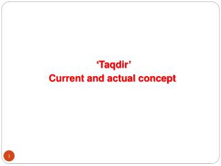 ‘ Taqdir ’ Current and actual concept