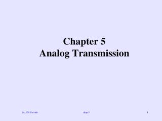 Chapter 5 Analog Transmission