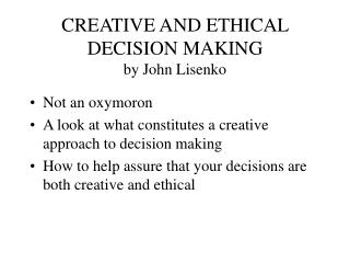 CREATIVE AND ETHICAL DECISION MAKING by John Lisenko