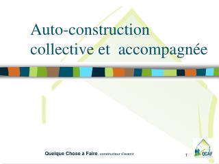 Auto-construction collective et accompagnée