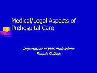 Medical/Legal Aspects of Prehospital Care