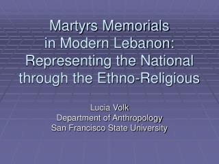 Martyrs Memorials in Modern Lebanon: Representing the National through the Ethno-Religious
