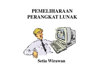 PEMELIHARAAN PERANGKAT LUNAK