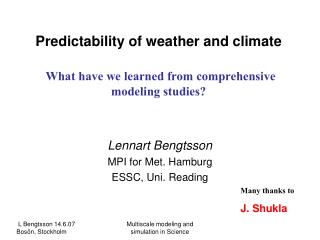 Predictability of weather and climate What have we learned from comprehensive modeling studies?