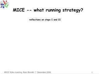 MICE -- what running strategy?