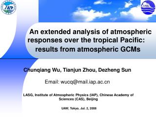 LASG, Institute of Atmospheric Physics (IAP), Chinese Academy of Sciences (CAS), Beijing