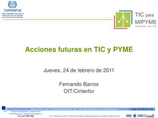 Acciones futuras en TIC y PYME