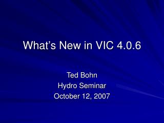 What’s New in VIC 4.0.6
