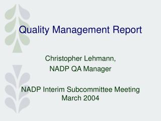 Quality Management Report