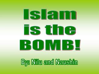 Islam is the BOMB!