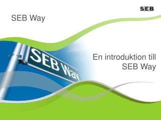 En introduktion till SEB Way