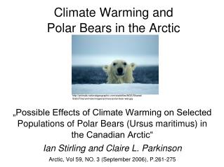 Climate Warming and Polar Bears in the Arctic