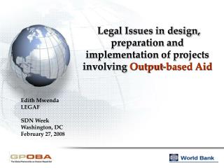 Legal Issues in design, preparation and implementation of projects involving Output-based Aid