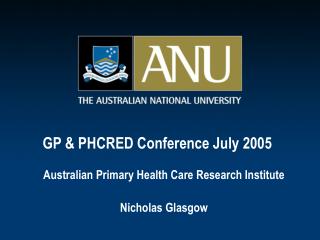 GP &amp; PHCRED Conference July 2005