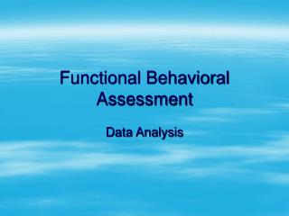 Functional Behavioral Assessment