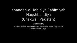 Khanqah -e- Habibiya Rahimiyah Naqshbandiya ( Chakwal , Pakistan)