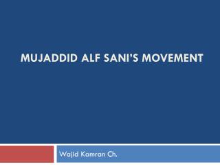 Mujaddid Alf Sani’s Movement