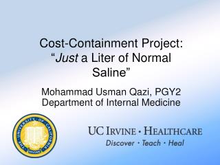 Cost-Containment Project: “ Just a Liter of Normal Saline”