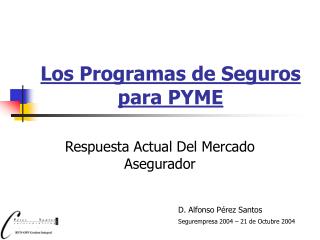 Los Programas de Seguros para PYME
