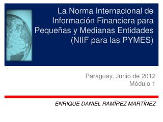 La Norma Internacional de Información Financiera para Pequeñas y Medianas Entidades