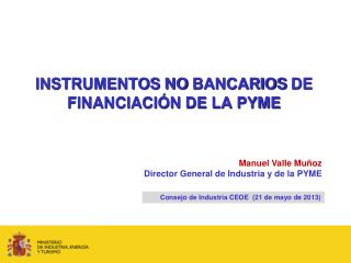 INSTRUMENTOS NO BANCARIOS DE FINANCIACIÓN DE LA PYME